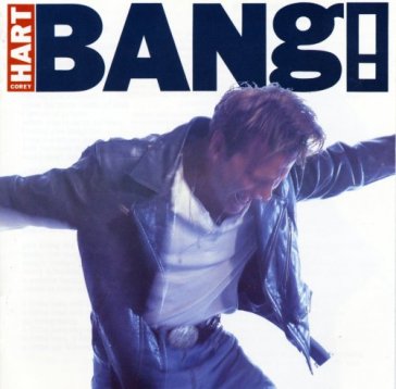 Bang! - COREY HART