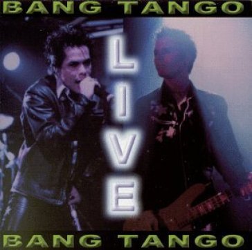 Bang tango live - Bang Tango