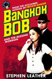 Bangkok Bob and The Missing Mormon