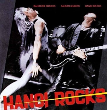Bangkok shocks, saigon shakes - Hanoi Rocks