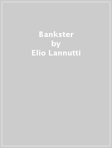 Bankster - Elio Lannutti