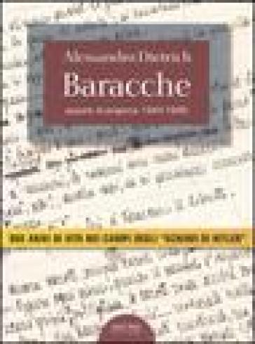 Baracche. Appunti di prigionia 1944-1945 - Alessandro Dietrich