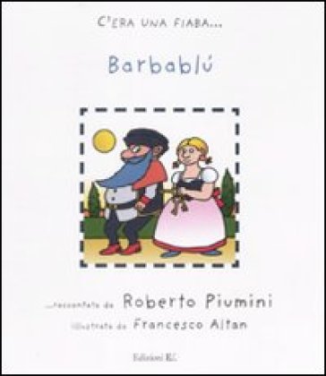 Barbablù - Francesco Tullio Altan - Charles Perrault - Roberto Piumini