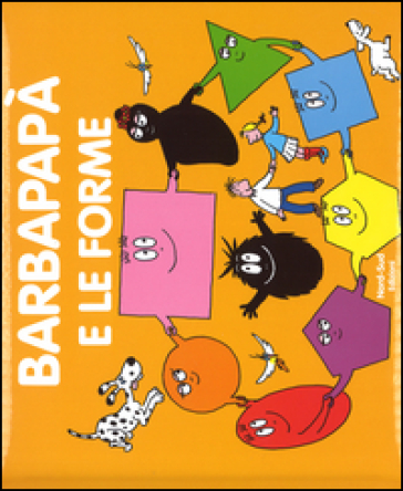 Barbapapà e le forme. Ediz. a colori - Talus Taylor - Annette Tison