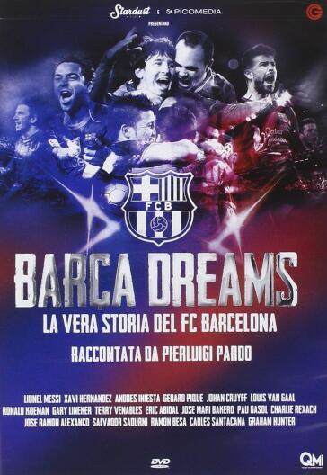 Barca Dreams - La Vera Storia Del FC Barcelona - Jordi Llompart