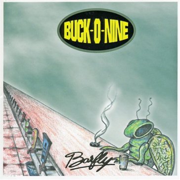 Barfly - BUCK O NINE