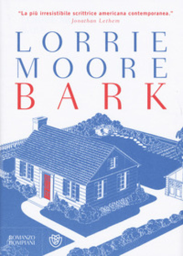 Bark - Lorrie Moore