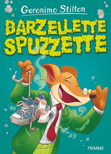 Barzellette Spuzzette - Geronimo Stilton
