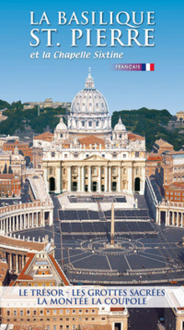 La Basilica di San Pietro. Ediz. francese