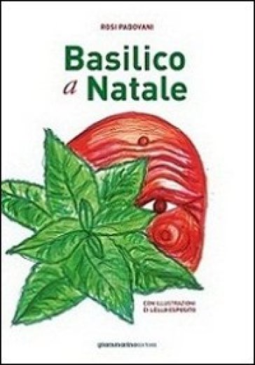 Basilico a Natale - Rosi Padovani