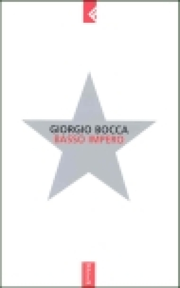 Basso impero - Giorgio Bocca