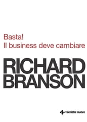 Basta! Il business deve cambiare