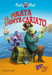 Bat Pat - 4. Il pirata Dente Cariato