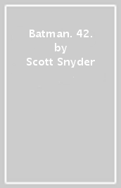 Batman. 42.