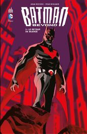 Batman Beyond - Tome 1 - Le retour de Silence