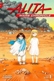 Battle Angel Alita Mars Chronicle 1