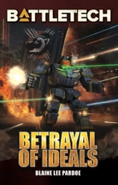 BattleTech: Betrayal of Ideals