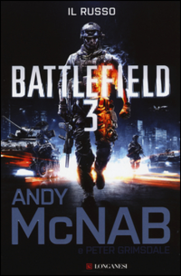 Battlefield 3. Il russo - Andy McNab - Peter Grimsdale