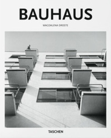 Bauhaus. Ediz. italiana - Magdalena Droste