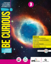 Be curious! Scoprire, Costruire, Sperimentare le scienze. Per la Scuola media. Con e-book. Con espansione online. Vol. 3