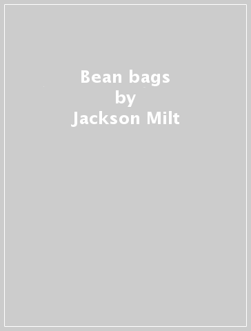 Bean bags - Jackson Milt