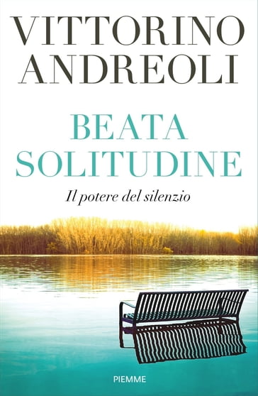 Beata solitudine - Andreoli Vittorino