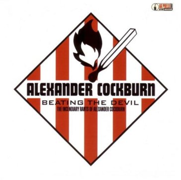 Beating the devil-the incendiary - Alexander Cockburn