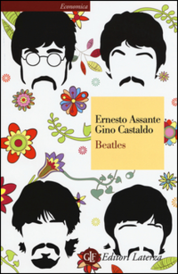 Beatles - Ernesto Assante - Gino Castaldo