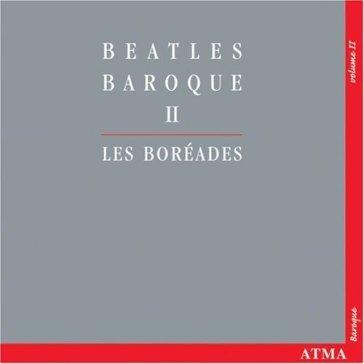 Beatles baroque ii - LES BOREADES