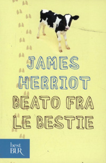 Beato fra le bestie - James Herriot