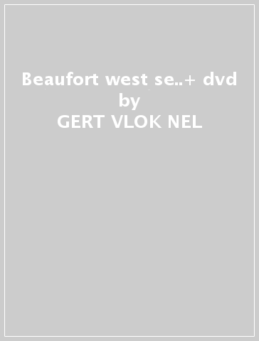 Beaufort west se..+ dvd - GERT VLOK NEL