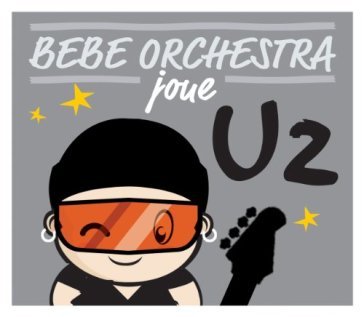 Bebe orchestra joue u2 - JUDSON MANCEBO