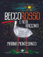 Beccorosso e altri racconti