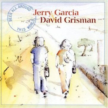 Been all around this world - Jerry Garcia