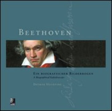 Beethoven. Ein biografischer Bilderbogen. Con 4 CD Audio - Detmar Huchting