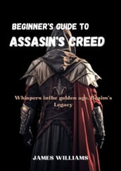Beginner s Guide to Assassin s Creed