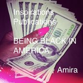 Being Black In America