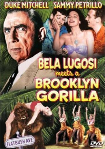 Bela lugosi meets a brooklyn gorilla - Bela Lugosi