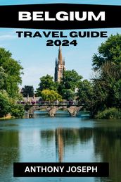 Belgium Travel Guide 2024