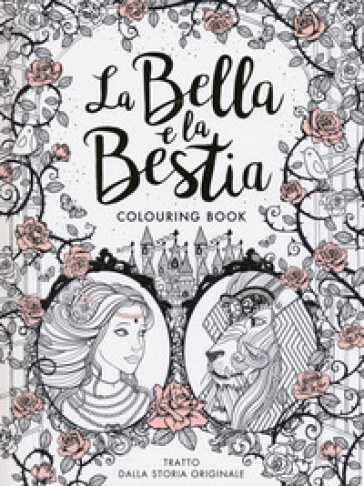 La Bella e la Bestia. Colouring book - Gabrielle-Suzanna Barbot de Villenueve