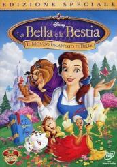 Bella E La Bestia (La) - Il Mondo Incantato Di Belle