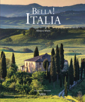 Bella! Italia. Ediz. italiana e inglese