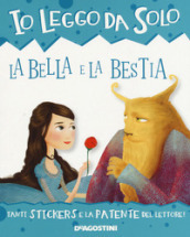 La Bella e la bestia. Con adesivi. Ediz. a colori. Con App per tablet e smartphone