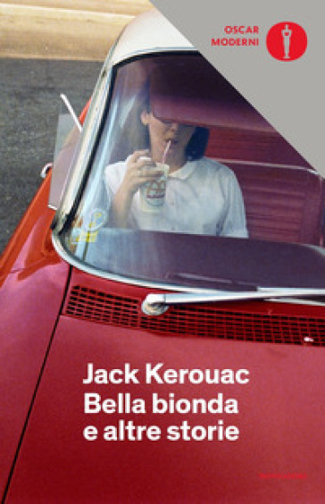 Bella bionda e altre storie - Jack Kerouac