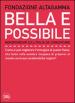 Bella e possibile. Memorandum sull Italia da comunicare