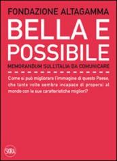 Bella e possibile. Memorandum sull