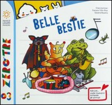 Belle bestie. Ediz. illustrata. Con CD Audio - Chiara Carminati - Francesco Tullio Altan - Giovanna Pezzetta
