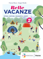 Belle vacanze. Per la Scuola media. Con e-book. Con espansione online. Vol. 2