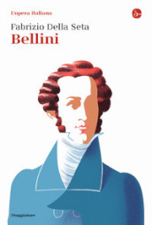 Bellini. L opera italiana