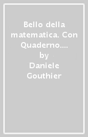 Bello della matematica. Con Quaderno. Ediz. mylab annuale. Per la Scuola media. Con e-book. Con espansione online. Vol. 3